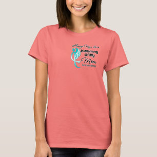 Always My Hero In Memory Mum - Ovarian Cancer T-Shirt