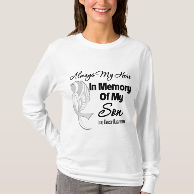 Always My Hero In Memory Son - Lung Cancer T-Shirt (Front)