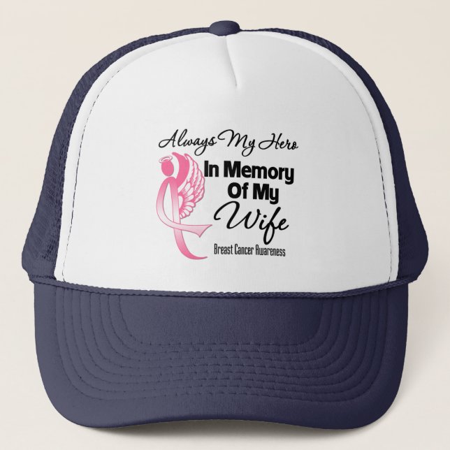 Always My Hero In Memory Wife - Breast Cancer Trucker Hat (Front)