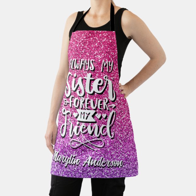 ALWAYS MY SISTER FOREVER MY FRIEND TYPOGRAPHY APRON (Insitu)