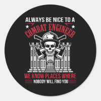 Always Nice Combat Engineer Nobody Find You