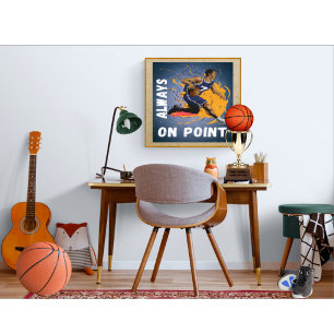 Always on Point Basketball Poster