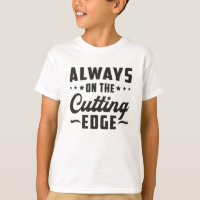 Always On The Cuttingy Edge Landscaping Funny Gift