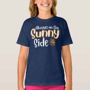 Always on the Sunny Side T-Shirt