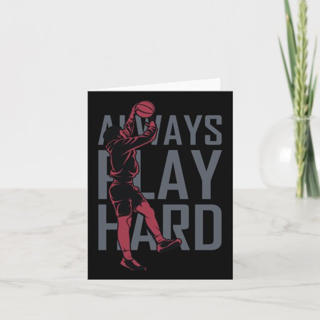Always Play Hard  Card (Front)