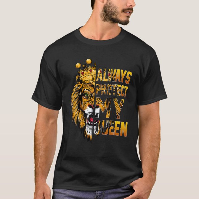 Always Protect My Queen Lion Couple Matching Valen T-Shirt (Front)