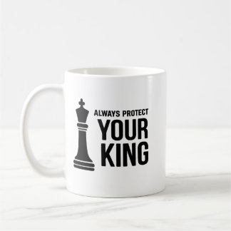 Always Protect Your King Chess Mug – Inspirational