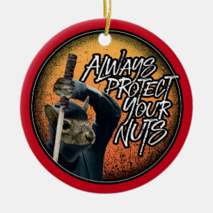 Always Protect Your Nuts - funny ninja squirrel Ceramic Tree Decoration