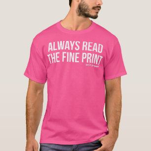 Always Read Fine Print We're Pregnant Pregnancy An T-Shirt