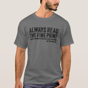 Always Read Fine Print We're Pregnant Reveal Annou T-Shirt