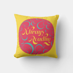 Always Reading   Bright Pink Blue Yellow & Swirls Cushion