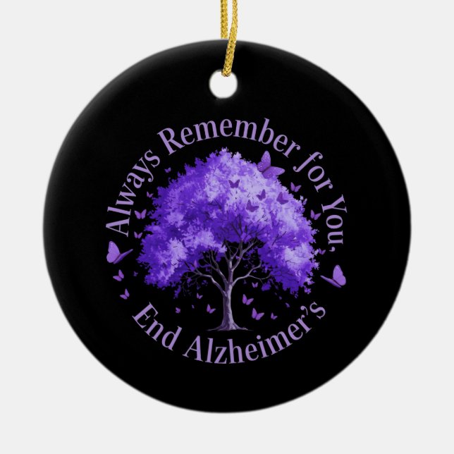 Always Remember: For You, End Alzheimer's  Ceramic Tree Decoration (Front)