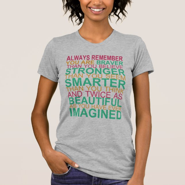 ALWAYS Remember...INSPIRATIONAL Tee (Front)