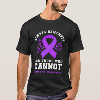 Always Remember Those Cannot Purple Dementia Aware T-Shirt
