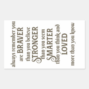 always remember you are braver   than you believe rectangular sticker