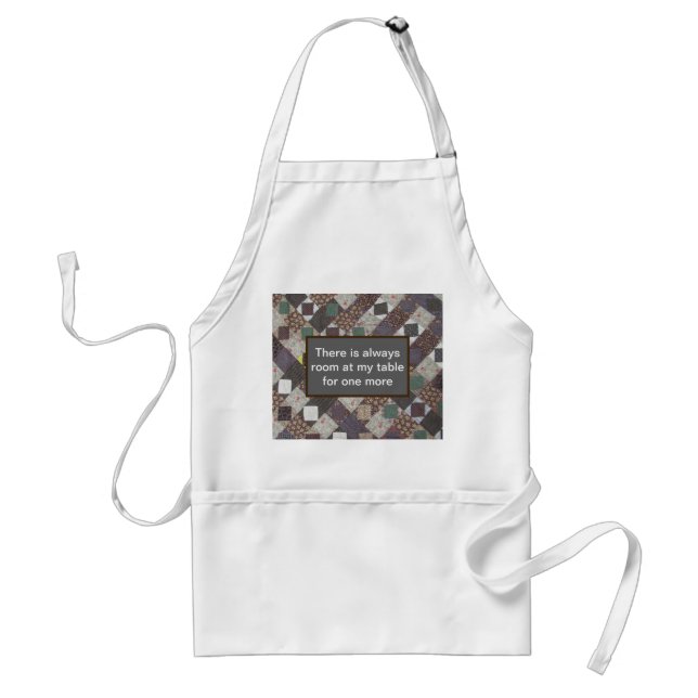 Always Room One More Country Patchwork Quilt Standard Apron (Front)