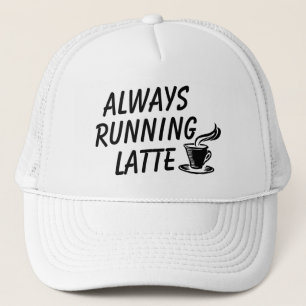 Always Running Latte Trucker Hat