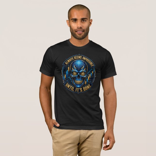 Always Seems Impossible Until It’s Done Bitcoin  T-Shirt (Front Full)