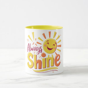Always Shine Mug