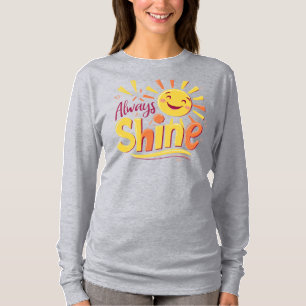 Always Shine T-Shirt