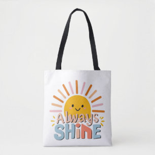 Always Shine Tote Bag
