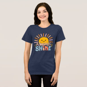 Always Shine Tri-Blend Shirt