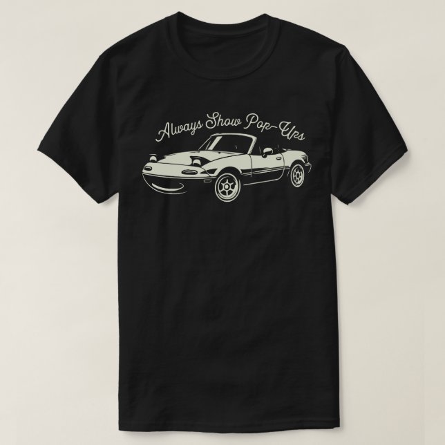 Always Show PopUps T-Shirt (Design Front)