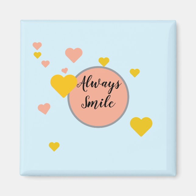 Always Smile Magnet (Front)