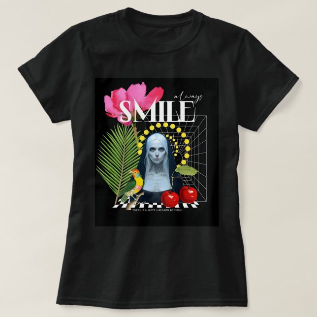 Always SMILE Modern - Artistic Collage T-Shirt (Design Front)