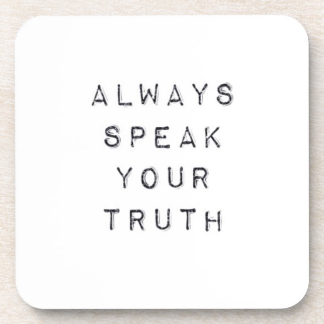 Always speak your truth coaster (Front)