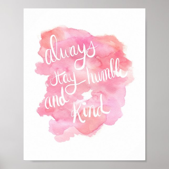 Always Stay Humble and Kind 1 Poster (Front)