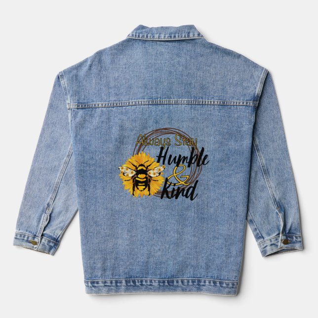 Always stay humble and kind denim jacket (Back)
