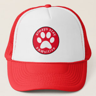 ALWAYS STAY PAWSITIVE funny dog paw inspirational Trucker Hat