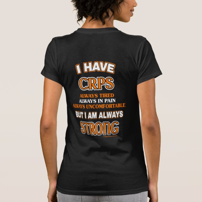 Always Strong...CRPS T-Shirt (Back)