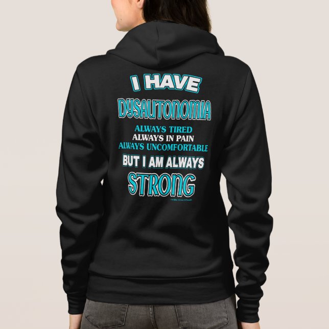 Always Strong...Dysautonomia Hoodie (Back)