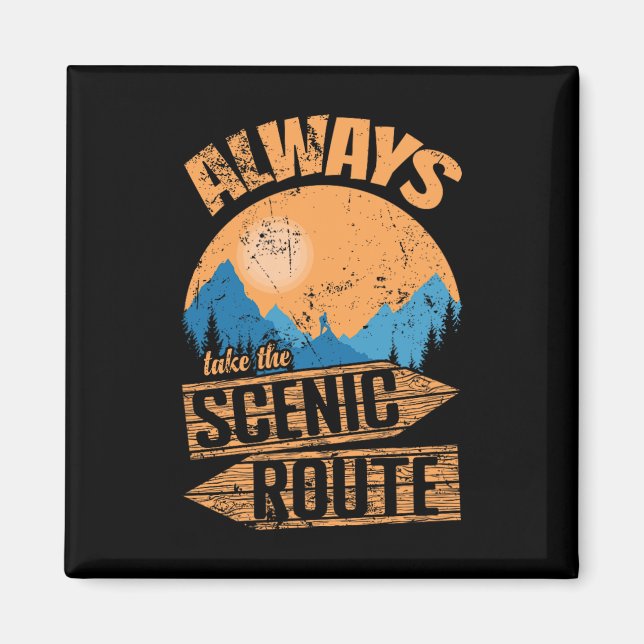 Always Take The Scenic Route Adventure On Trails  Magnet (Front)