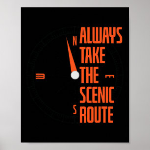 Always Take The Scenic Route Hiking Poster