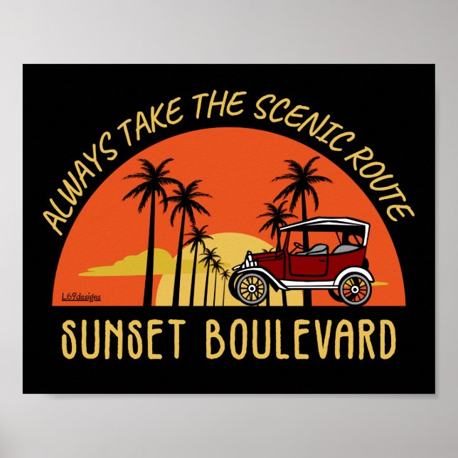 ALWAYS TAKE THE SCENIC ROUTE SUNSET BOULEVARD      POSTER (Front)