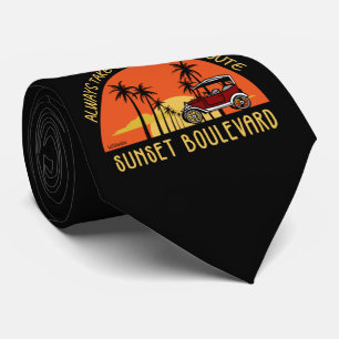 ALWAYS TAKE THE SCENIC ROUTE SUNSET BOULEVARD      TIE