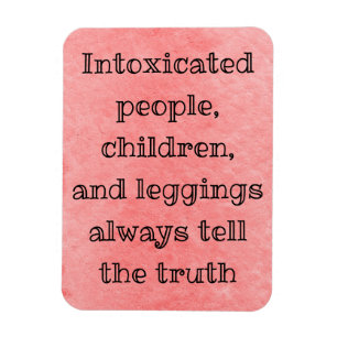 Always tell the truth magnet