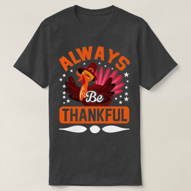 Always Thankful T-Shirt (Design Front)