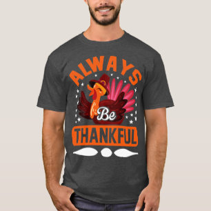 Always Thankful T-Shirt