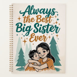 always the best big sister ever planner