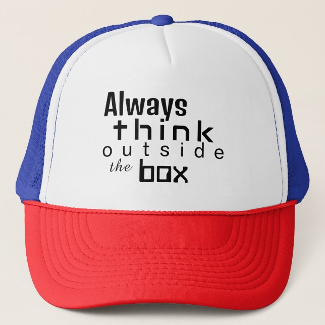 Always Think Outside the Box  Trucker Hat (Front)