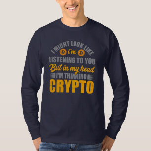 Always Thinking Crypto T-Shirt
