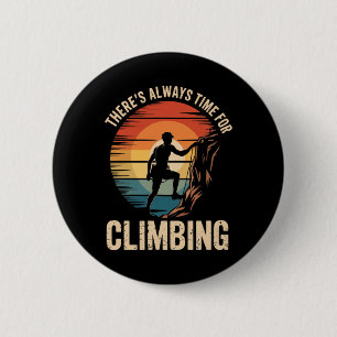 Always Time For Adventure Climbing Lover Style 6 Cm Round Badge