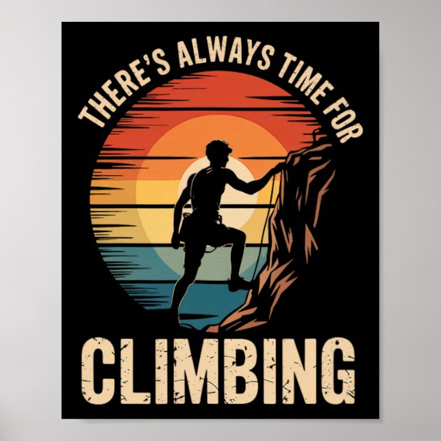Always Time For Adventure Climbing Lover Style  Poster (Front)