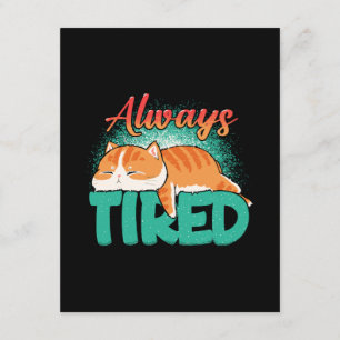 Always tired enclosure card