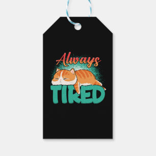 Always tired gift tags