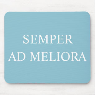 Always Towards Better Things Turquoise Mouse Pad